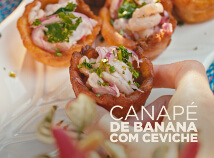 Canapé de Banana-da-Terra<br>com Ceviche