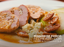 Mignon de Porco recheado<br> com Peras e Gorgonzola 