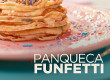 Panqueca Funfetti                                                                                   